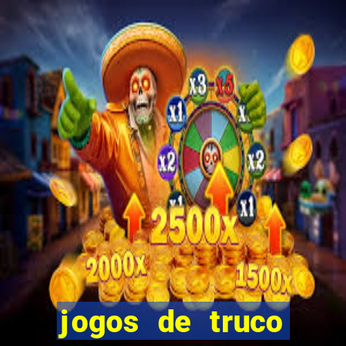 jogos de truco online valendo dinheiro